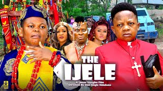 THE IJELE Season 3  OSITA IHEME CHINEDU IKEDIEZE 2024 Most Anticipated Nigerian Movie of the Year [upl. by Yeltneb182]