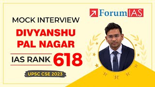 IAS Topper Divyanshu Pal Nagar  IAS Rank 618  UPSC Topper 2023  Mock Interview  ForumIAS [upl. by Boggs]