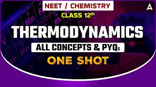 THERMODYNAMICS IN ONE SHOT  ALL CONCEPTS amp PYQs  THERMODYNAMICS CHEMISTRY ONE SHOT BY SANKALP [upl. by Torto]