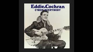 EDDIE COCHRAN  C´MON EVERYBODY  50´S ROCK ´N ROLL SONG [upl. by Sylram100]