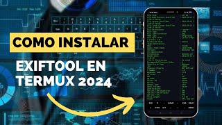 Como instalar exiftool en termux 2024 controla tus metadatos termux metadata [upl. by Ewell332]