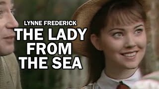 Lynne Frederick in The Lady from the Sea 1974 TV Movie [upl. by Ahsiekan]