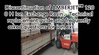 Discontinuation of AMBERJET™ 1200 H Ion Exchange R [upl. by Inama322]