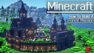 Minecraft  How To Build a Forest Mansion [upl. by Kevina]