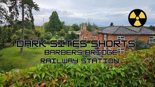 Dark Sites Shorts Barbers Bridge Railway Station [upl. by Saiasi]