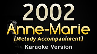 2002  Anne Marie Karaoke Songs With Lyrics  Original Key [upl. by Lefkowitz798]