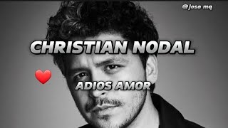 Adiós amor Christian nodalLETRA [upl. by Jalbert]