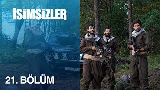 İsimsizler 21 Bölüm [upl. by Trueman138]