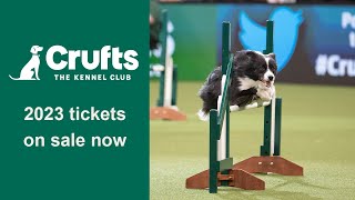 Tickets for Crufts 2023 are on sale NOW [upl. by Knorring482]