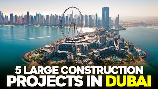 Dubais LARGEST Construction Projects [upl. by Rramaj267]