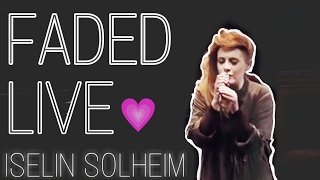 Iselin Solheim Faded Live [upl. by Fital]