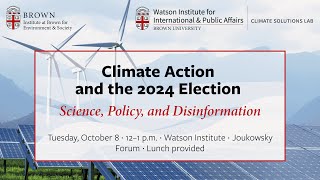 Climate Action and the 2024 Election Science Policy and Disinformation [upl. by Allemac]