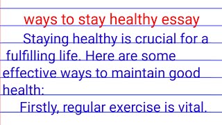 ways to stay healthy essayessay on ways to save healthy [upl. by Saphra]