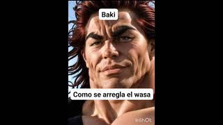 Baki como se arregla el whasa [upl. by Droc278]