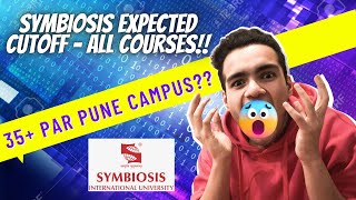 Symbiois EXPECTED Cutoff 2022  All Courses and All Campuses  Symbiosis Pune  SLS Pune  Scms Pune [upl. by Anwahsak]