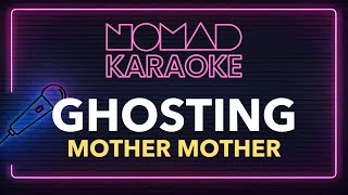 Mother Mother  Ghosting Karaoke [upl. by Geis]