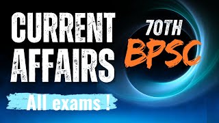 70th BPSC  Current Affairs  All Exams Super Current [upl. by Mick232]