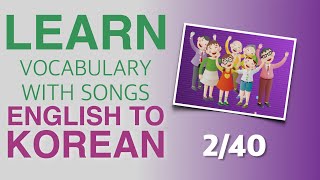 Learn Korean vocabulary with songs 240  English to Korean  Lets learn words related to People [upl. by Ilera]