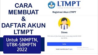 Cara Daftar Akun LTMPT Untuk SNMPTN amp UTBK SBMPTN 2022 [upl. by Rhee]