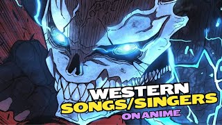 My Favorite Western SongsSingers on Anime [upl. by Frayne]