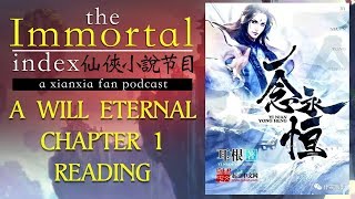 A Will Eternal Info amp Chapter 1 Reading  Chinese Xianxia Webnovel by Er Gen  Immortal Index [upl. by Scarito]