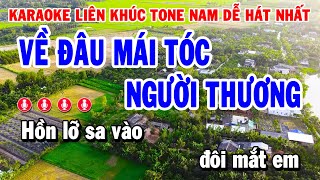 Karaoke Liên Khúc Nhạc Sống Rumba Tone Nam Hay Nhất 2025  Về Đâu Mái Tóc Người Thương [upl. by Nojid]