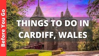 Cardiff Wales Travel Guide 12 BEST Things To Do In Cardiff UK [upl. by Haven]