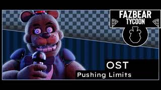 Fazbear Tycoon OST  04 Pushing Limits [upl. by Halie241]