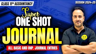 Journal Super ONE SHOT All Entries Accounts 202425  Class 11th Accounts by Ushank Sir [upl. by Idnis]