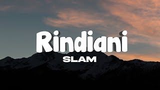 SlamRindiani musik lirik [upl. by Duma]