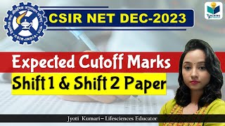 Expected Cutoff for CSIR NET DECEMBER 2023  For Both shift [upl. by Yule]