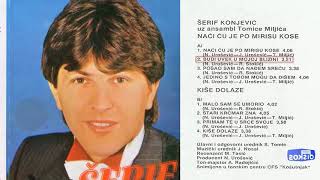 Serif Konjevic  Naci cu je po mirisu kose  Audio 1984  CEO ALBUM [upl. by Vin]