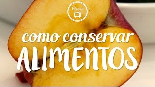 como fazer  conservar alimentos por mais tempo  Flávia Ferrari [upl. by Hornstein]