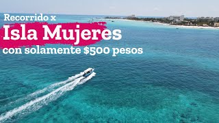 Conociendo Isla Mujeres por 500 pesos Pueblo Mágico de Quintana Roo [upl. by Niatsirt260]