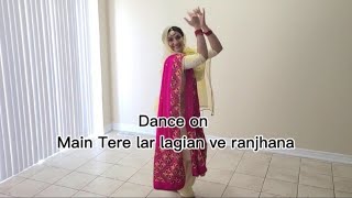 Main tere lar lagian ve ranjhana Fariha Pervez  Dance by Mandeep Kaur Gill [upl. by Auqenwahs]