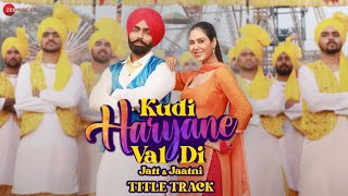 Kudi Haryane Val Di  Title Track  Ammy Virk Sonam Bajwa  Komal Chaudhary V Rakx Happy Raikoti [upl. by Haslam]