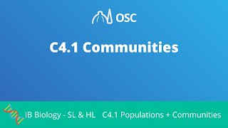 C41 Communities IB Biology SLHL [upl. by Barnie827]