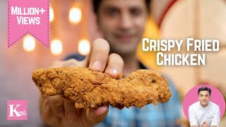 Crispy Fried Chicken Recipe  How to make KFC at Home  Chef Kunal Kapur Recipes [upl. by Bathsheba]