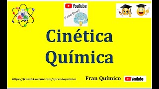 Cinética Química [upl. by Oflunra]