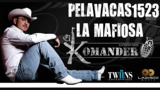 El Komander  La Mafiosa [upl. by Sonya]