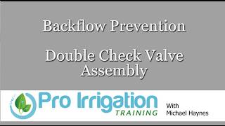 Double Check Valve Assemblies  Backflow Prevention [upl. by Magree]