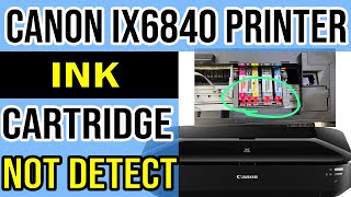 Canon ix6840 Ink Cartridge not Detecting Problem Solution [upl. by Llemaj]