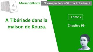 Maria Valtorta  Tome 2 chapitre 99  LEvangile tel quil ma été révélé [upl. by Ruthann528]