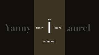 yanny or laurel [upl. by Neoma]