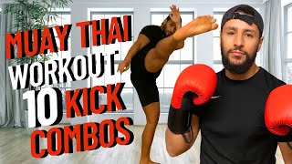 10 Min Muay Thai Workout 10 COMBOS ALL KICKS [upl. by Lochner]