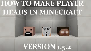 How to Get Player Heads  Minecraft 152 [upl. by Schnabel]