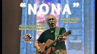 Iwan Fals quotN o n aquot konser quotAku Cintaquot Ecopark Ancol Jakarta 3032019 [upl. by Faruq]