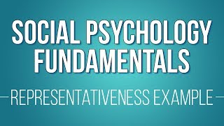 The Representativeness Heuristic Example Learn Social Psychology Fundamentals [upl. by Reinwald]