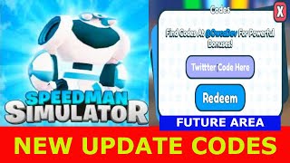 NEW UPDATE CODES FUTURE AREA FUTURE Speedman Simulator ROBLOX  OCTOBER 4 2021 [upl. by Gromme]