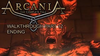 Arcania Gothic 4 The Complete Tale  Walkthrough part 12 ENDING  1080p 60fps  No commentary [upl. by Edmonda]